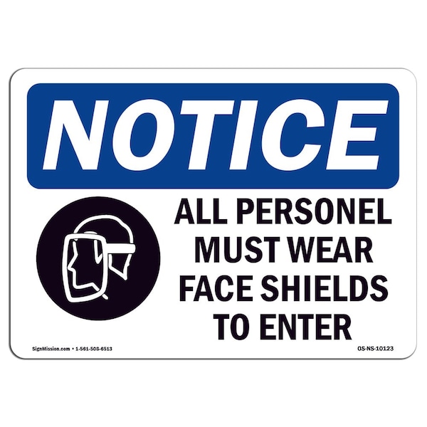 Signmission OSHA Sign, All Personnel Must Wear Face With, 10in X 7in Rigid Plastic, 10" W, 7" H, Landscape OS-NS-P-710-L-10123 - main